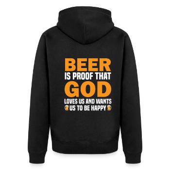 Beer Is Proof That God Loves Us And Wants Us To Be - Unisex Premium Organic Zip Hoodie - black - Back - Nico (187cm)