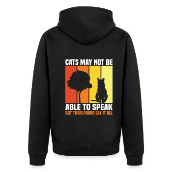 Cats May Not Be Able To Speak, But Their Purrs Say - Unisex Premium Organic Zip Hoodie - black - Back - Nico (187cm)