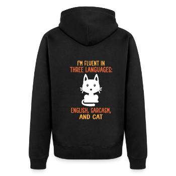 I'm Fluent In Three Languages: English, Sarcasm, A - Unisex Premium Organic Zip Hoodie - black - Back - Nico (187cm)
