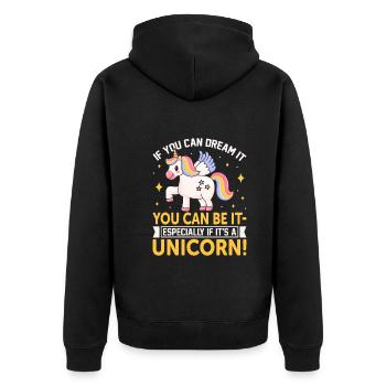 If you can dream it, you can be it - especially if - Unisex Premium Organic Zip Hoodie - black - Back - Nico (187cm)