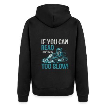 If you can read this, you're too slow! - Unisex Premium Organic Zip Hoodie - black - Back - Nico (187cm)