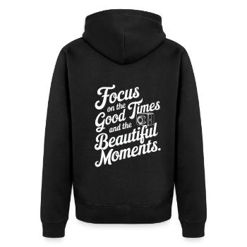 Concentrez-vous sur les bons moments et les beaux moments. - Veste à capuche bio Premium Unisexe - noir - Dos - Nico (187cm)