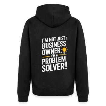 Je ne suis pas seulement propriétaire d’une entreprise ; Je suis un résolveur de problèmes - Veste à capuche bio Premium Unisexe - noir - Dos - Nico (187cm)