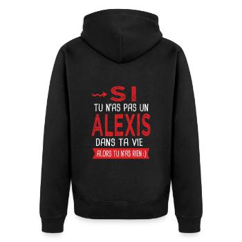 Alexis Si tu n as pas un alexis Cadeau humour - Veste à capuche bio Premium Unisexe - noir - Dos - Nico (187cm)