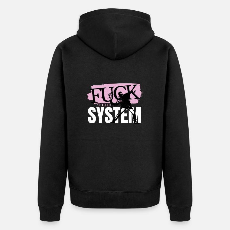 Fuck le système - Veste à capuche bio Premium Unisexe - noir