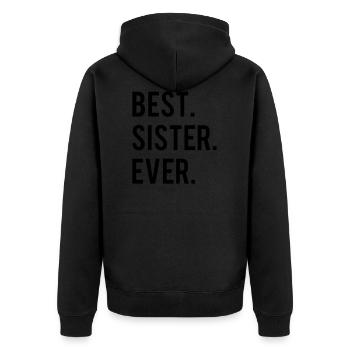 Best Sister Ever - Unisex Premium Bio Zip Hoodie - Schwarz - Hinten - Nico (187cm)