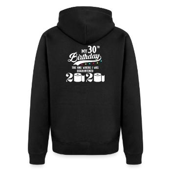 My 30th Birthday Quarantined Quarantäne 1990 - Unisex Premium Bio Zip Hoodie - Schwarz - Hinten - Nico (187cm)