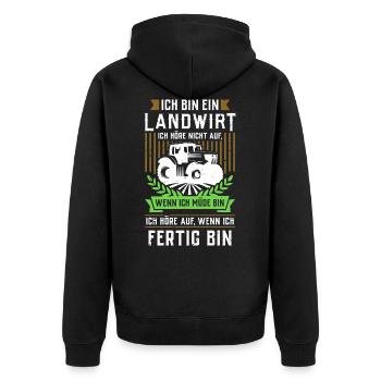Landwirt - Ich höre nicht auf wenn ich müde bin... - Unisex Premium Bio Zip Hoodie - Schwarz - Hinten - Nico (187cm)