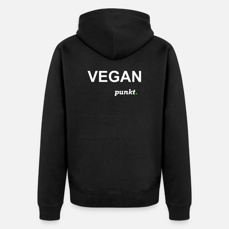 Vegan... Point de déclaration shirt - Veste à capuche bio Premium Unisexe - noir