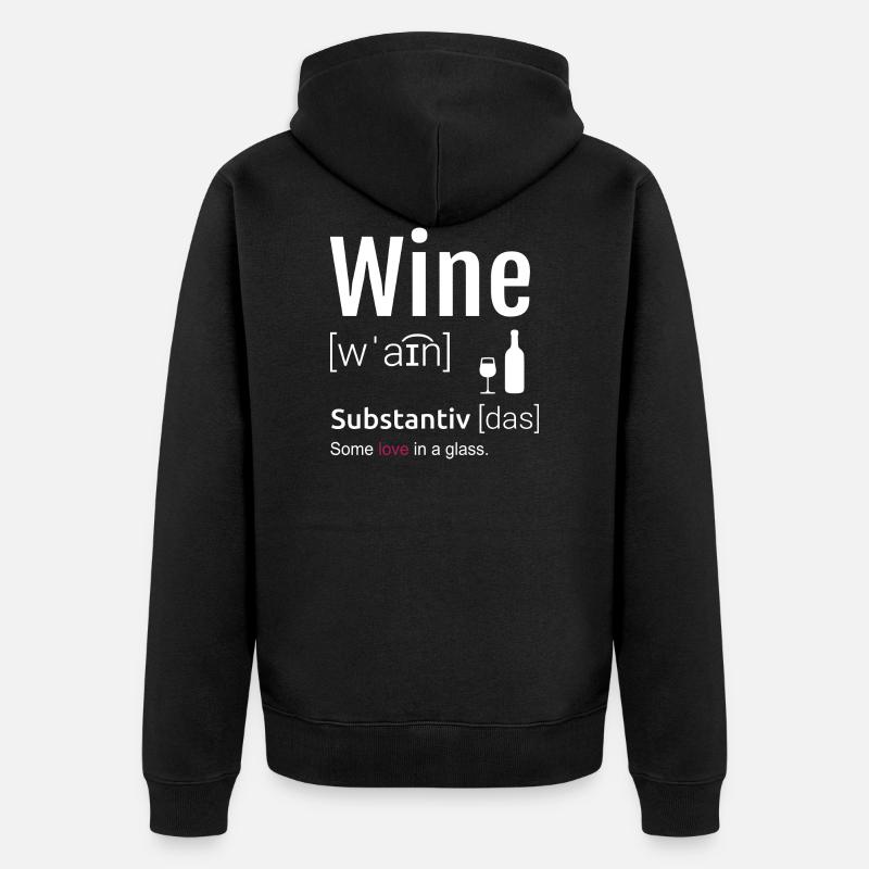 Définition du vin en disant - Veste à capuche bio Premium Unisexe - noir