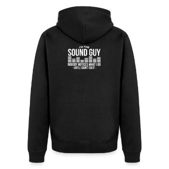 I Am The Sound Guy Nobody Notices What I Do - Unisex Premium Organic Zip Hoodie - black - Back - Nico (187cm)