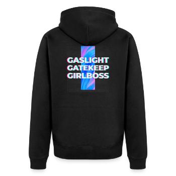 Gaslight Gatekeep Girlboss - Live Love Laugh - Unisex Premium Organic Zip Hoodie - black - Back - Nico (187cm)