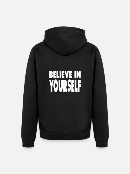 Croyez en vous - Veste à capuche bio Premium Unisexe - noir