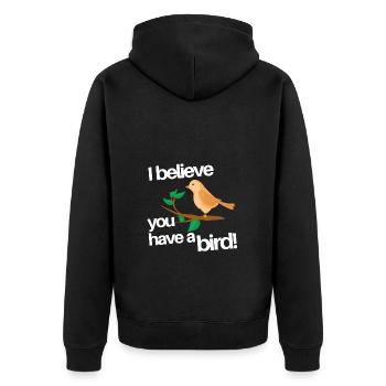 you have a bird - Unisex Premium Bio Zip Hoodie - Schwarz - Hinten - Nico (187cm)