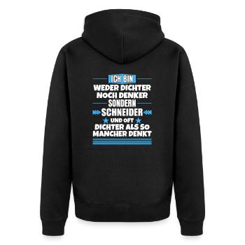 Weder Dichter noch Denker, sondern Schneider - Unisex Premium Bio Zip Hoodie - Schwarz - Hinten - Nico (187cm)