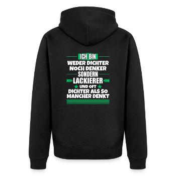 Weder Dichter noch Denker, sondern Lackierer - Unisex Premium Bio Zip Hoodie - Schwarz - Hinten - Nico (187cm)
