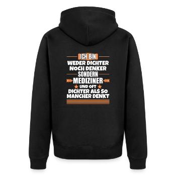 Neither a poet nor a thinker, but a doctor - Unisex Premium Organic Zip Hoodie - black - Back - Nico (187cm)