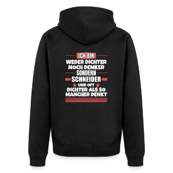 Weder Dichter noch Denker, sondern Schneider - Unisex Premium Bio Zip Hoodie - Schwarz - Hinten - Nico (187cm)
