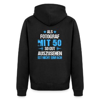 At 50 good-looking photographer - Unisex Premium Organic Zip Hoodie - black - Back - Nico (187cm)