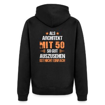 Mit 50 gut aussehender Architekt - Unisex Premium Bio Zip Hoodie - Schwarz - Hinten - Nico (187cm)