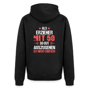 At 50 good-looking educator - Unisex Premium Organic Zip Hoodie - black - Back - Nico (187cm)