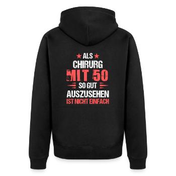At 50 handsome surgeon - Unisex Premium Organic Zip Hoodie - black - Back - Nico (187cm)