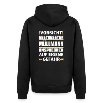 Don't talk to stressed garbage man! - Unisex Premium Organic Zip Hoodie - black - Back - Nico (187cm)