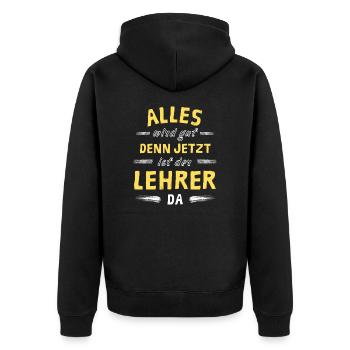 Alles wird gut denn jetzt ist der Lehrer da - Unisex Premium Bio Zip Hoodie - Schwarz - Hinten - Nico (187cm)