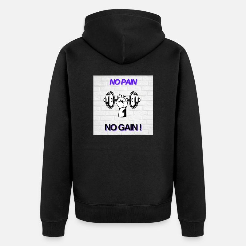 No Pain No Gain - Veste à capuche bio Premium Unisexe - noir