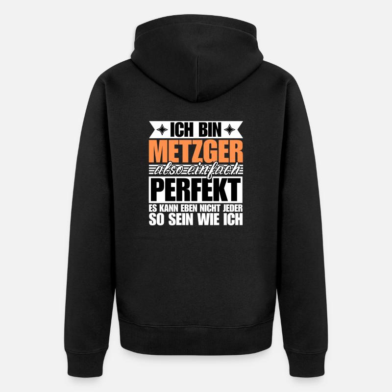 Perfekter Metzger - Unisex Premium Bio Zip Hoodie - Schwarz