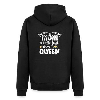 Mom a little just above queen - Unisex Premium Organic Zip Hoodie - black - Back - Nico (187cm)