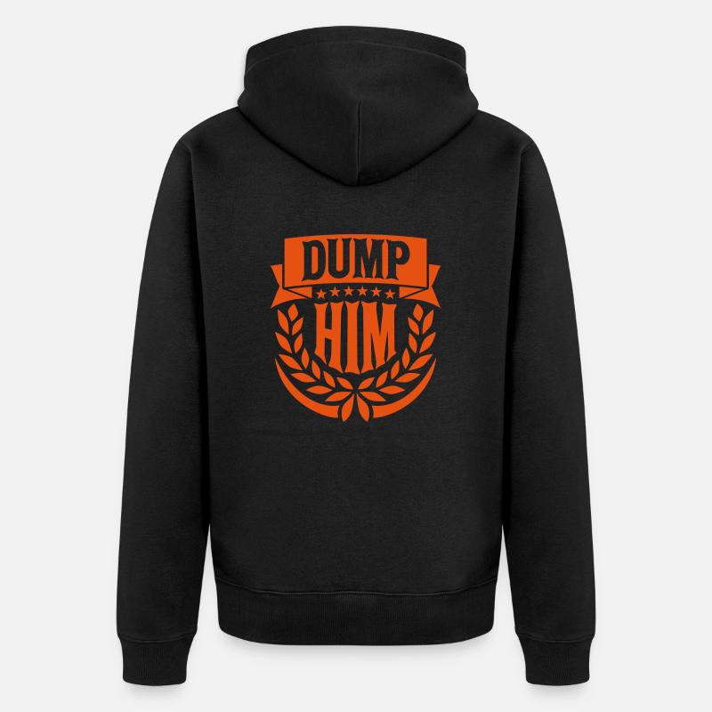 Dump Him Quote Logo - Veste à capuche bio Premium Unisexe - noir