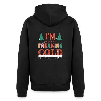 I'm freakin cold Ich hasse den Winter lustig Kalt - Unisex Premium Bio Zip Hoodie - Schwarz - Hinten - Nico (187cm)