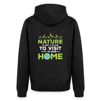 Nature Is Not A Place To Visit Planet Earth Day - Unisex Premium Organic Zip Hoodie - black - Back - Nico (187cm)