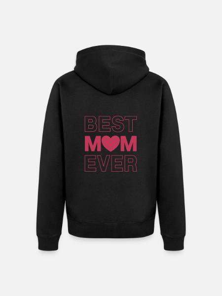 Best Mom Ever - Unisex Premium Bio Zip Hoodie - Schwarz