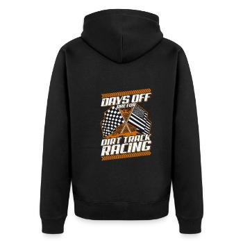 Freie Tage sind für Dirt Track Racing Funny Racer - Unisex Premium Bio Zip Hoodie - Schwarz - Hinten - Nico (187cm)