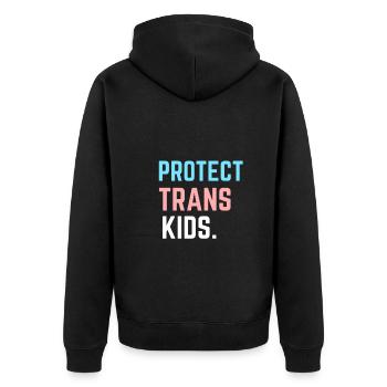 Protect Trans Kids - Support LGBT Pride Month Gift - Unisex Premium Organic Zip Hoodie - black - Back - Nico (187cm)