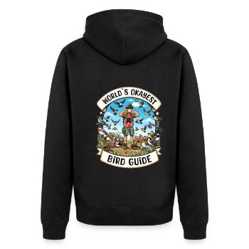 World's Best Okay Bird Guide Bird Watching - Unisex Premium Organic Zip Hoodie - black - Back - Nico (187cm)