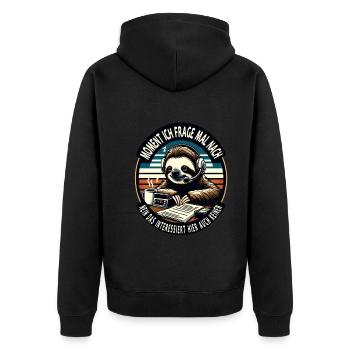 Moment Ich Frage Nach Faultier Call-Center - Unisex Premium Bio Zip Hoodie - Schwarz - Hinten - Nico (187cm)