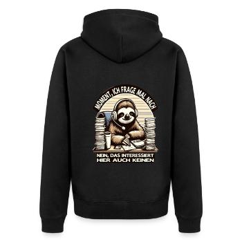 Moment Ich Frage Nach Faultier Call-Center - Unisex Premium Bio Zip Hoodie - Schwarz - Hinten - Nico (187cm)