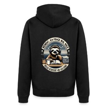 Moment Ich Frage Nach Faultier Call-Center - Unisex Premium Bio Zip Hoodie - Schwarz - Hinten - Nico (187cm)