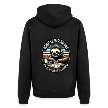 Moment Ich Frage Nach Faultier Call-Center - Unisex Premium Bio Zip Hoodie - Schwarz - Hinten - Nico (187cm)