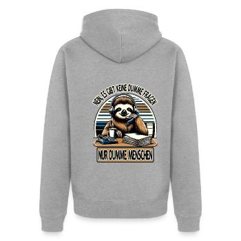lustiger faLustiger Faultier Spruch keine dumme Fr - Unisex Premium Bio Zip Hoodie - Grau meliert - Hinten - Nico (187cm)