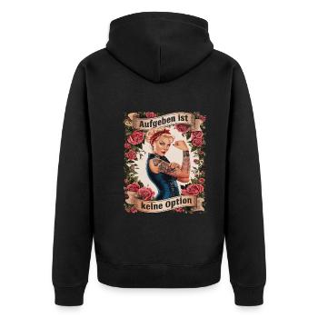 Giving up is not an option - birthday, Mother's Day, - Unisex Premium Organic Zip Hoodie - black - Back - Nico (187cm)