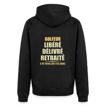 Golfer Celebrates Retirement with Humor Gift - Unisex Premium Organic Zip Hoodie - black - Back - Nico (187cm)