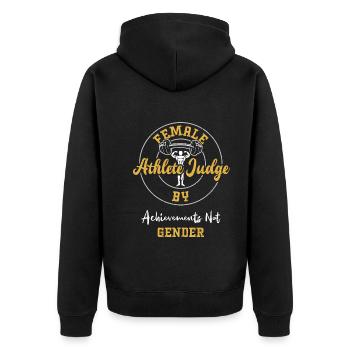 Female Athlete Judge By Achievem... - Unisex Premium Organic Zip Hoodie - black - Back - Nico (187cm)