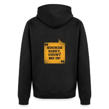 Lustiges Sprichwort klingt riskant Zählen Sie mich ein - Unisex Premium Bio Zip Hoodie - Schwarz - Hinten - Nico (187cm)