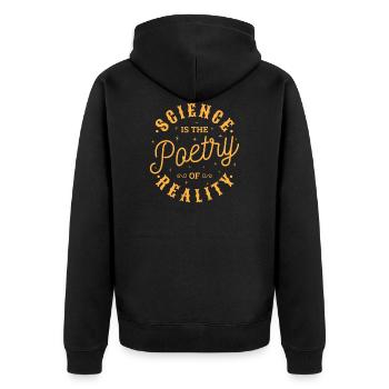 Science Is The Poetry Of Reality Gift - Unisex Premium Organic Zip Hoodie - black - Back - Nico (187cm)