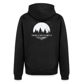 There Is No Planet B T-Shirt Earth Day 2019 Shirt - Unisex Premium Bio Zip Hoodie - Schwarz - Hinten - Nico (187cm)