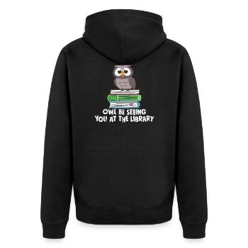 Owl Be Seeing You At The Library Funny Librarian - Unisex Premium Bio Zip Hoodie - Schwarz - Hinten - Nico (187cm)